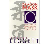 The Dragon Mask and Other Judo Stories in the Zen Tradition (Special interest)