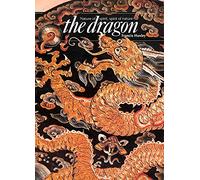 The Dragon: Nature of Spirit, Spirit of Nature (Art & Imagination)
