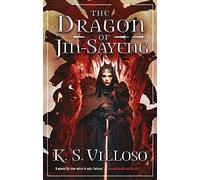 The Dragon of Jin-Sayeng: Chronicles of the Wolf Queen Book Three (Chronicles of the Wolf Queen)