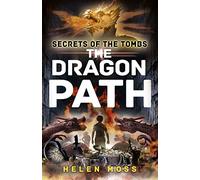 The Dragon Path: Book 2 (Secrets of the Tombs)