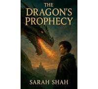 The Dragon Prophecy: 1 (Chronicles of the Flameborn)