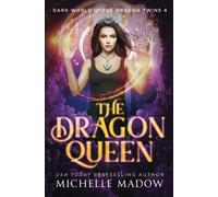 The Dragon Queen (Dark World: The Dragon Twins)