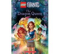 The Dragon Queen (Lego Elves Chapter Books, 2)