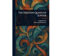 The Dragon-Queen of Jupiter
