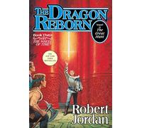 The Dragon Reborn: 3 (Wheel of Time)