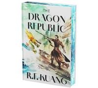 The Dragon Republic Collector’s Edition: Book 2 (The Poppy War)