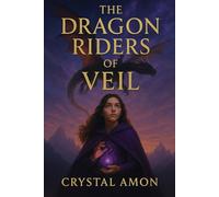 The Dragon Riders of Veil (Realm of Veil)