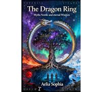 The Dragon Ring: Myths Nordic and eternal wisdom