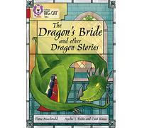 The Dragon's Bride and Other Dragon Stories – Band 14 / Ruby – Collins Big Cat