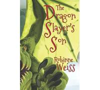 The Dragon Slayer's Son (Dragon Defence League)
