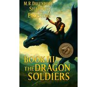 The Dragon Soldiers: Book III (Shadows of the Everstone)