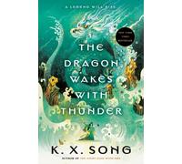 The Dragon Wakes with Thunder