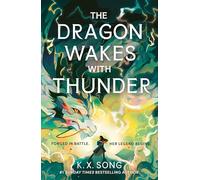 The Dragon Wakes With Thunder: the fast-paced, romantic and dark sequel (The Night Ends with Fire)