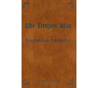 The Dragon War (The Drachenland Chronicles)