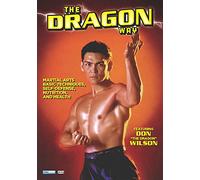 The Dragon Way - Featuring Don 'The Dragon' Wilson