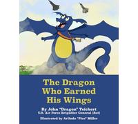 The Dragon Who Earned His Wings