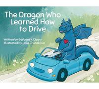 The Dragon Who Learned How to Drive: 1 (Zobie's Kids)