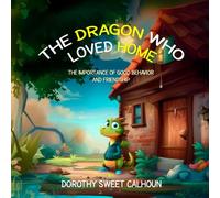 The Dragon Who Loved Home