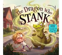 The Dragon Who STANK: A Silly Rhyming Dragon Tale About Kindness, Confidence, and Being Yourself