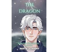 The Dragon: Wishing For Mates: 5