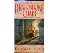 The Dragonbone Chair (Book 1 of Memory, Sorrow & Thorn): v. 1