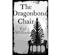 The Dragonbone Chair: Memory, Sorrow & Thorn Book 1 (Memory, Sorrow & Thorn)