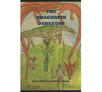 The Dragonfin Dungeons.: The quest for the Doomsday Key.