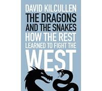 The Dragons and the Snakes: How the Rest Learned to Fight the West