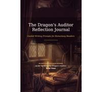 The Dragon's Auditor Reflection Journal: Guided Writing Prompts & Shadow Work for Romantasy Readers - A Dark Fantasy Romance Companion | A Gift for Book Lovers