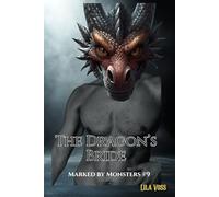 The Dragon's Bride: Marked By Monsters #9