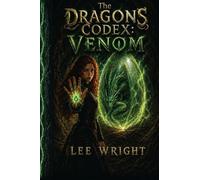 The Dragons Codex: Venom: 1