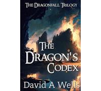 The Dragon's Codex: Volume 2 (Dragonfall)
