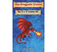 The Dragon's Crown: A Roll Your Own Adventure Story (The Ayermoor Saga)