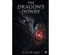 The Dragon's Dowry: A Dark Dragon Fantasy Romance