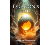 The Dragon's Egg (The Moonlit Bookstore Collection)