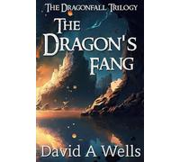 The Dragon's Fang: Volume 3 (Dragonfall)