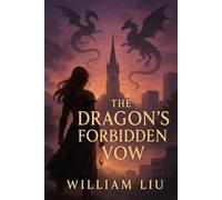 The Dragon's Forbidden Vow