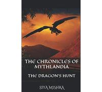 The Dragon's Hunt (The Chronicles of Mythlandia)
