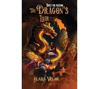 The Dragon's Lair: Quest for Freedom
