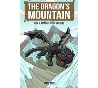 The Dragon's Mountain, Book One: Attacked by the Griefers: 1