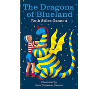 The Dragons of Blueland: My Father's Dragon Book Three (My Father's Dragon, 3)