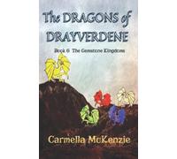 The Dragons of Drayverdene: Book 6 The Gemstone Kingdoms