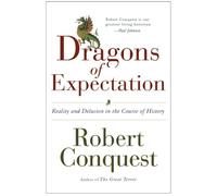 The Dragons of Expectation - Reality and Delusion in the Course of History