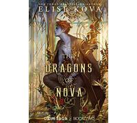 The Dragons of Nova: 2 (Loom Saga)