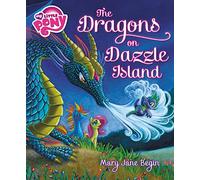 The Dragons on Dazzle Island (My Little Pony)
