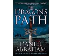 The Dragon's Path: Book 1 of The Dagger and the Coin