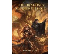 The Dragon's Second Chance: An Eldermere Chronicles Novel