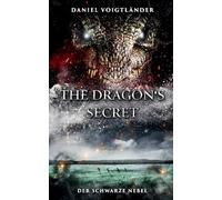 The Dragon's Secret: Der Schwarze Nebel