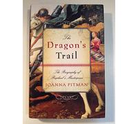 The Dragon's Trail: The Biography of Raphael's Masterpiece