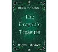 The Dragon's Treasure: Hillslane Academy